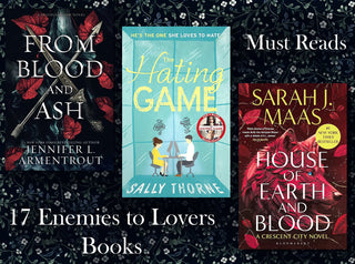 They Fight, They Flirt, They Fall in Love: 17 Must-Read Enemies-to-Lovers Romances