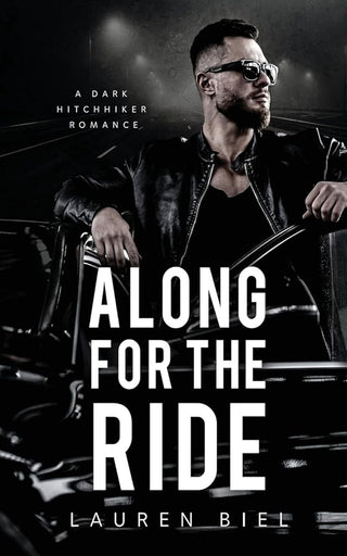 Along for the Ride: A Dark Hitchhiker Romance (Ride or Die Romances) cover image