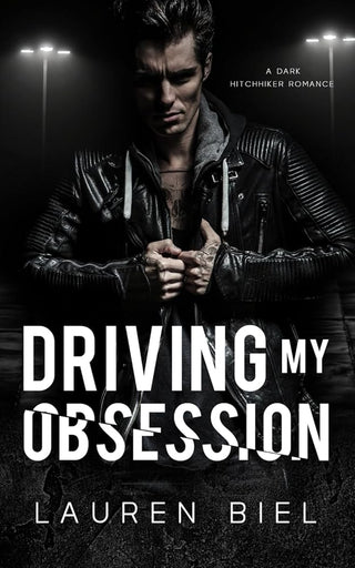 Driving My Obsession (Ride or Die Romances) cover image