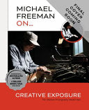 Michael Freeman On... Creative Exposure